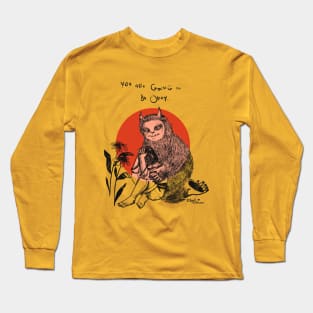 You’re going to be Okay Long Sleeve T-Shirt